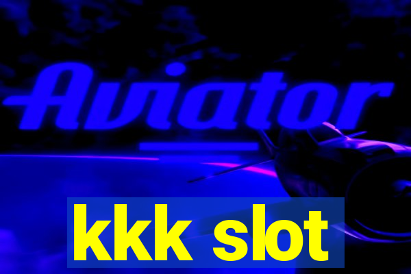 kkk slot