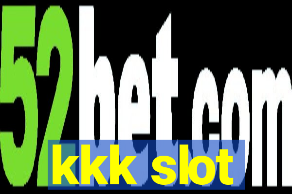 kkk slot