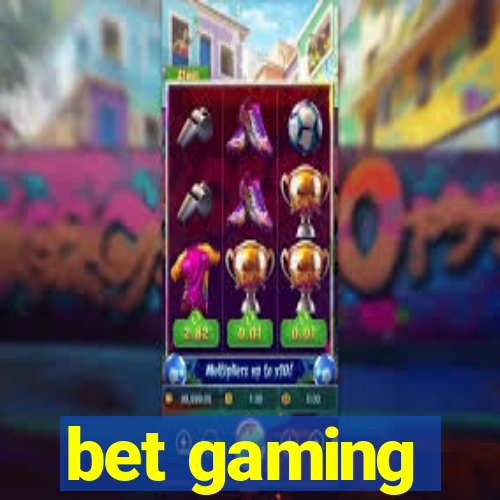 bet gaming