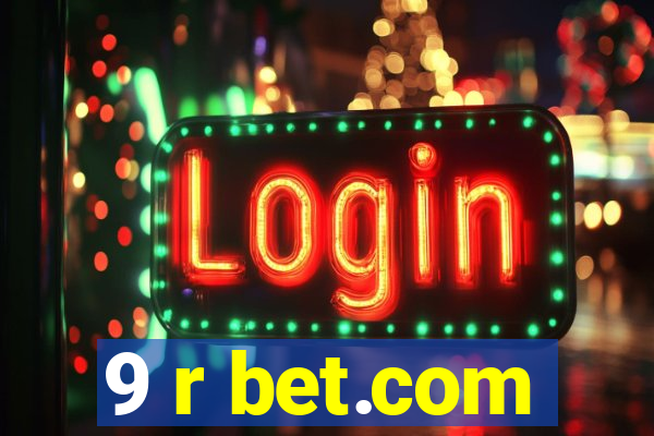 9 r bet.com