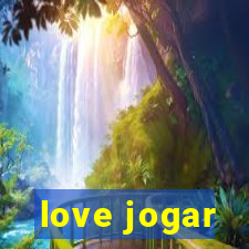 love jogar