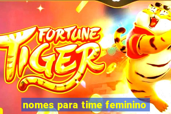 nomes para time feminino