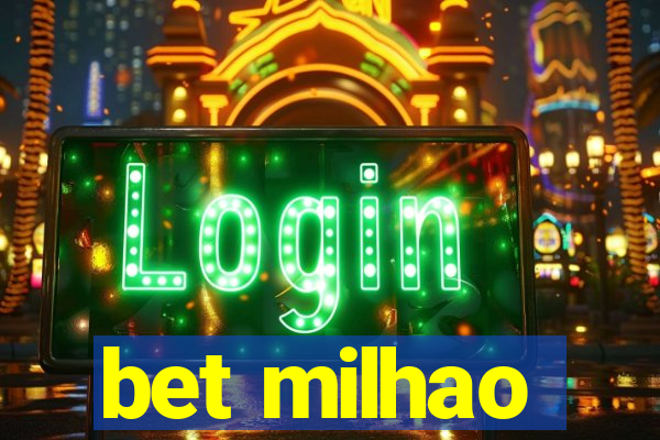 bet milhao