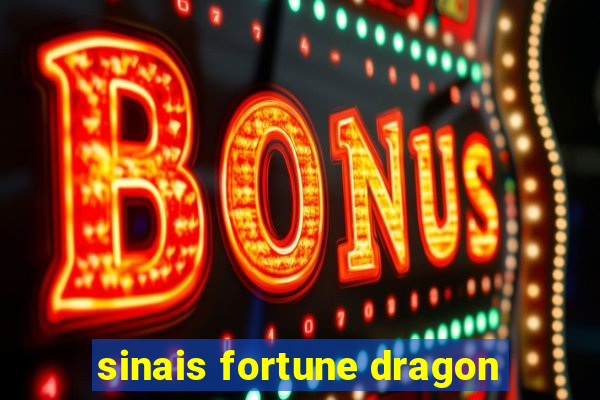 sinais fortune dragon