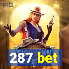 287 bet