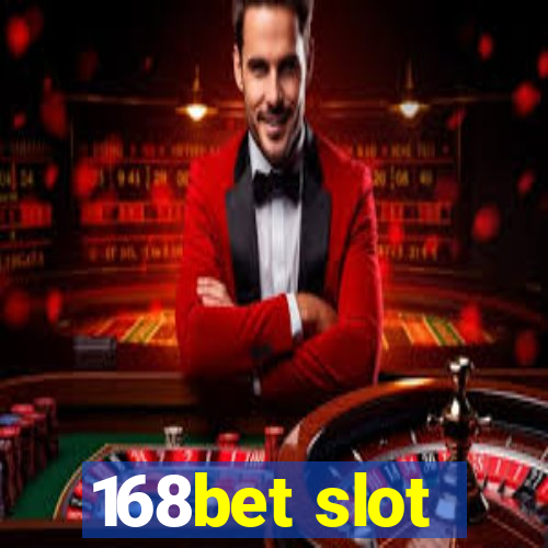 168bet slot