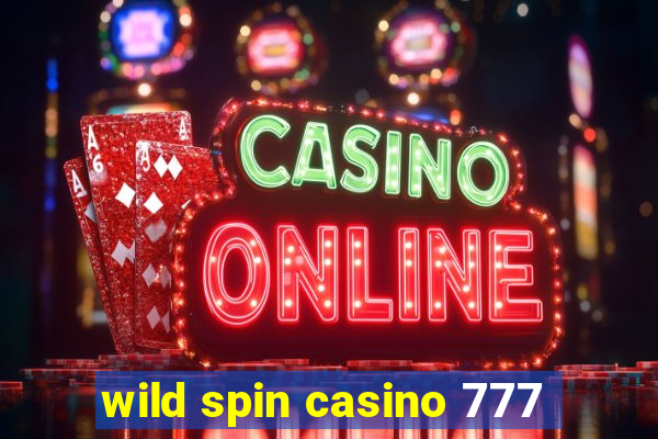 wild spin casino 777