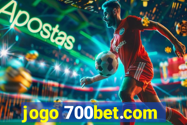 jogo 700bet.com