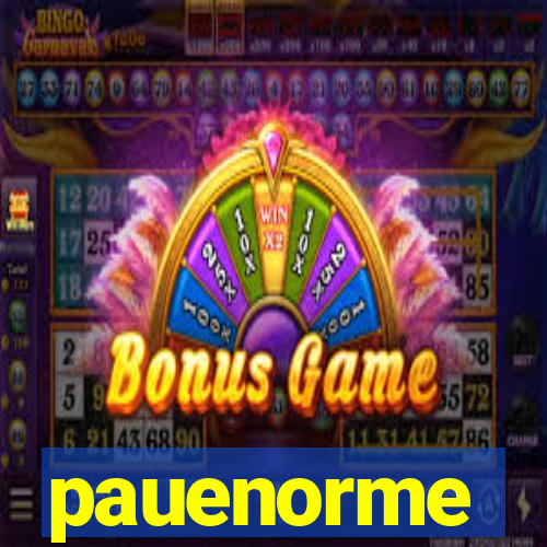 pauenorme