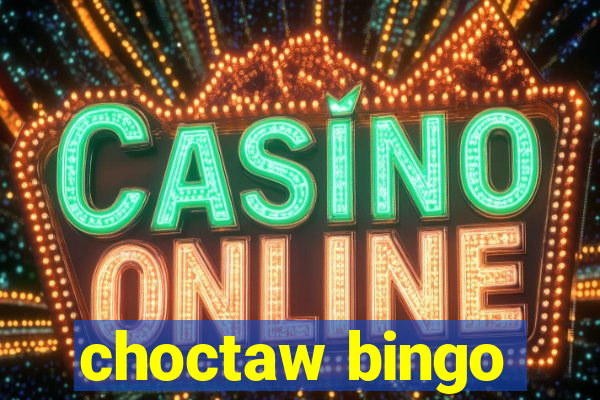 choctaw bingo