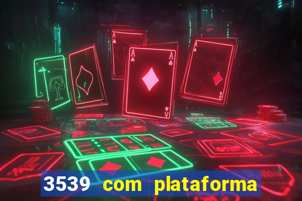 3539 com plataforma de jogos