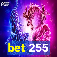 bet 255