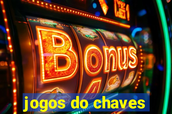 jogos do chaves