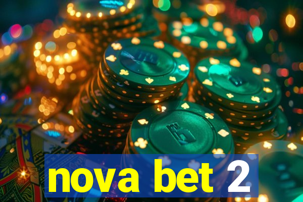 nova bet 2