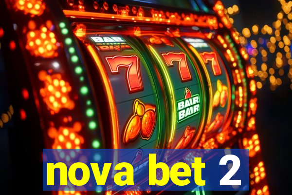 nova bet 2