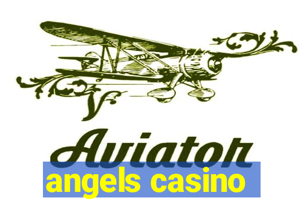 angels casino