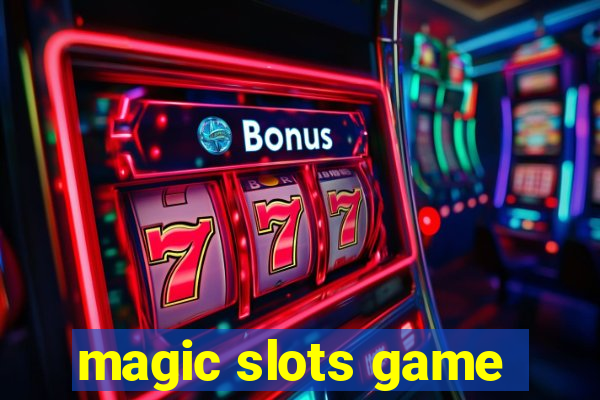 magic slots game