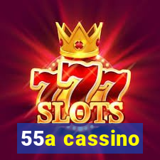 55a cassino