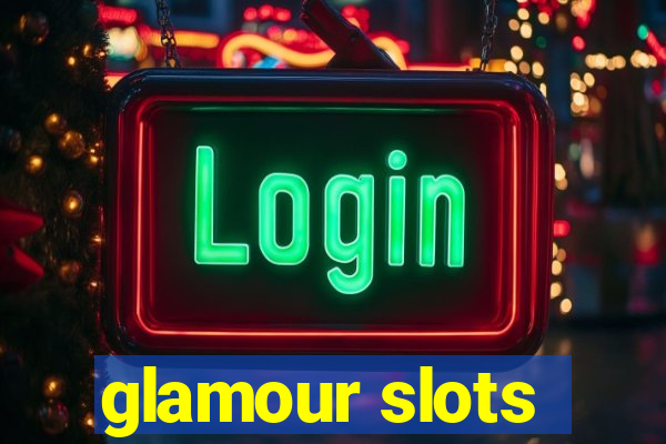 glamour slots