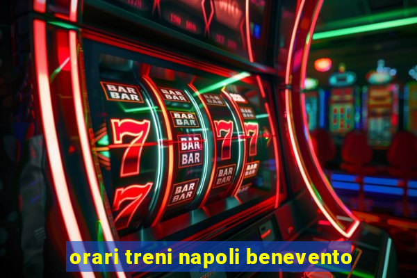 orari treni napoli benevento