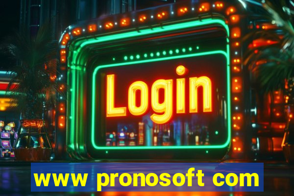 www pronosoft com