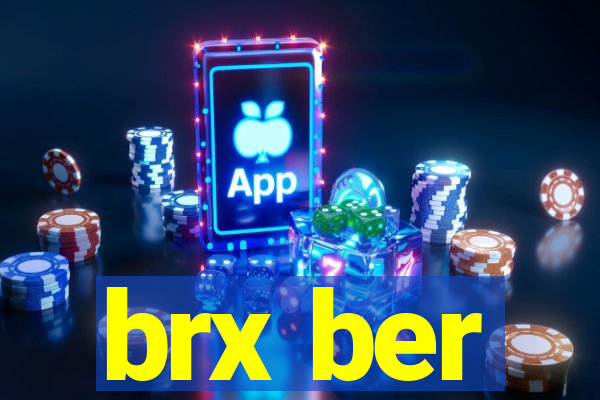 brx ber