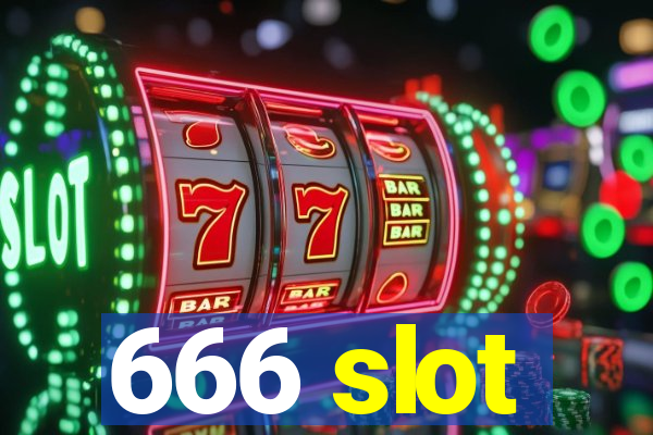 666 slot