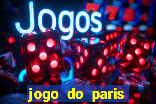 jogo do paris saint germain ao vivo