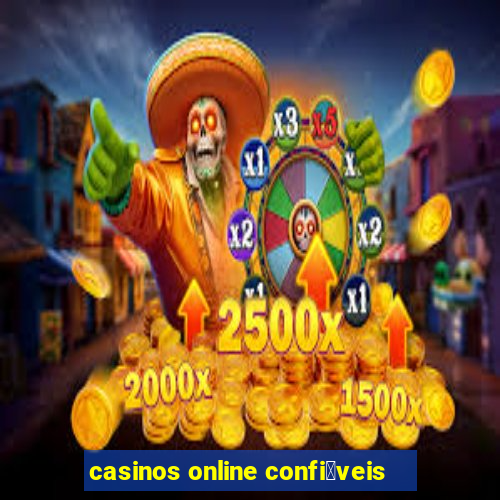 casinos online confi谩veis