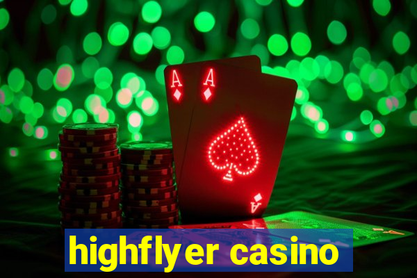 highflyer casino