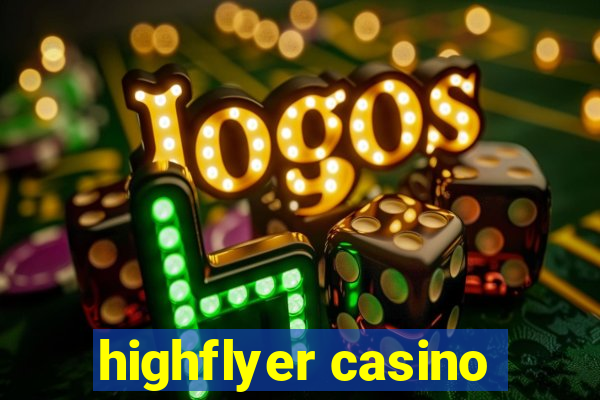 highflyer casino