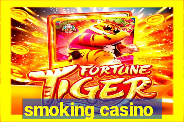 smoking casino