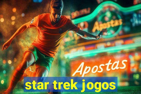 star trek jogos