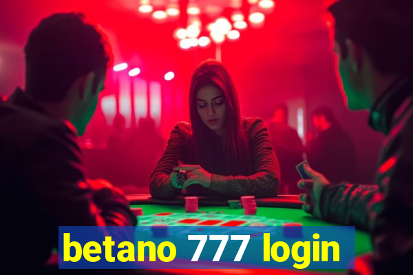 betano 777 login