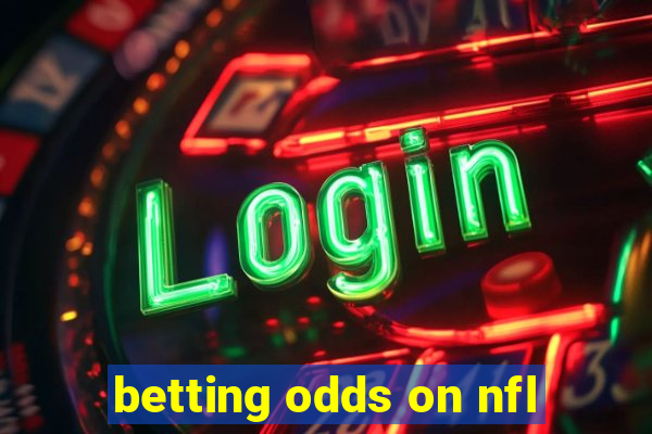 betting odds on nfl