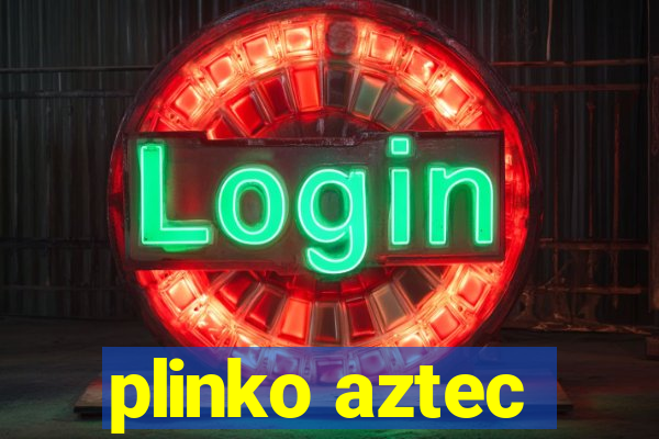 plinko aztec