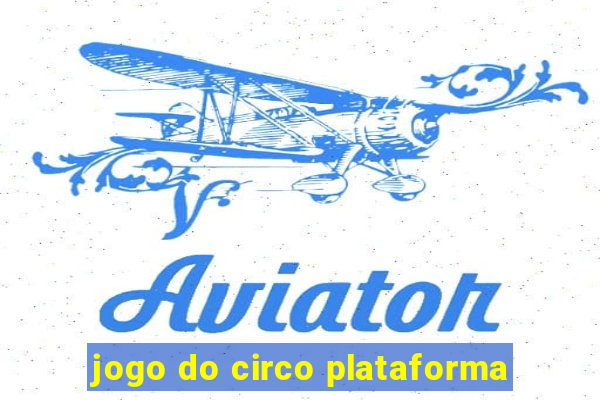 jogo do circo plataforma