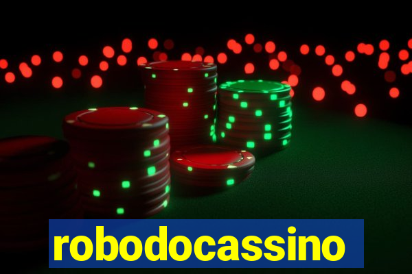 robodocassino