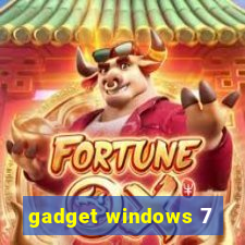 gadget windows 7