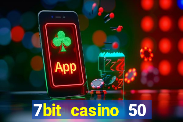 7bit casino 50 free spins