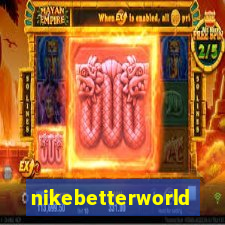 nikebetterworld