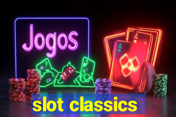 slot classics