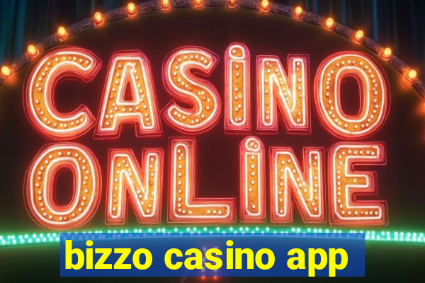 bizzo casino app