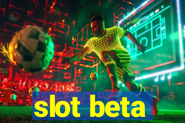 slot beta