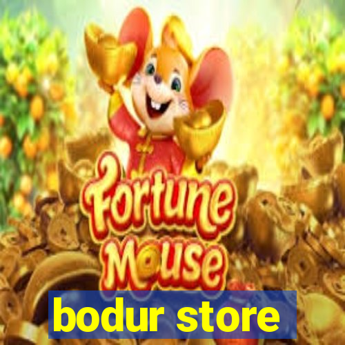 bodur store