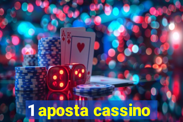 1 aposta cassino