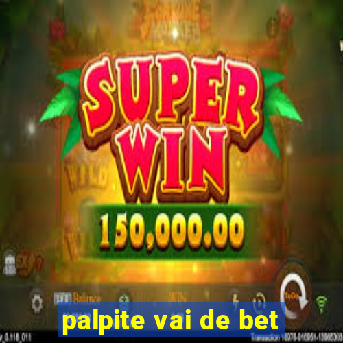 palpite vai de bet