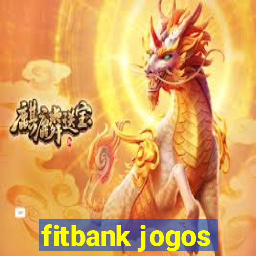 fitbank jogos