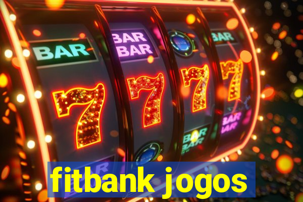 fitbank jogos