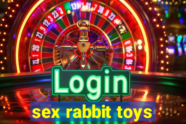 sex rabbit toys